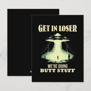 Get In Loser - We're Doing Butt Stuff Holiday Card