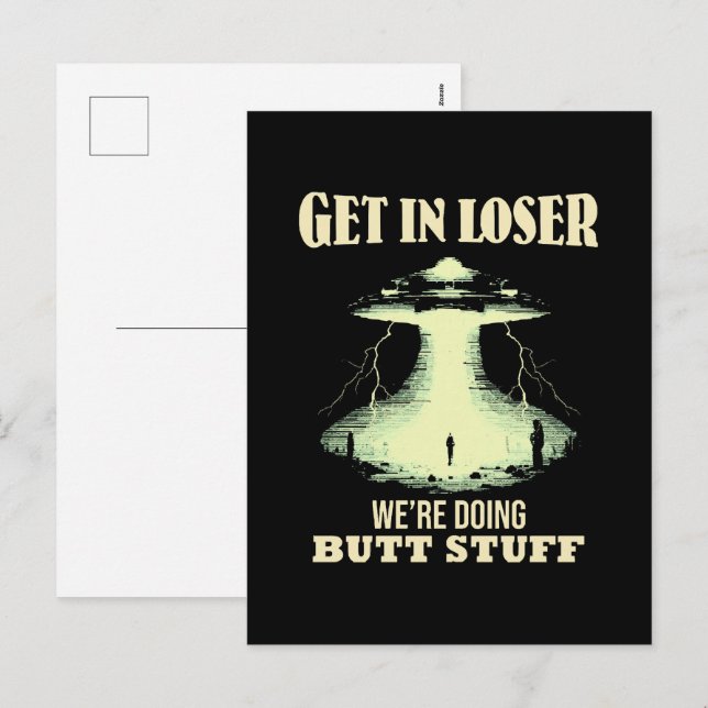 Get In Loser - We're Doing Butt Stuff Holiday Postcard (Front/Back)