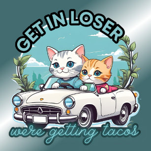 Get in Loser Were Getting Tacos Cat Convertible T-Shirt