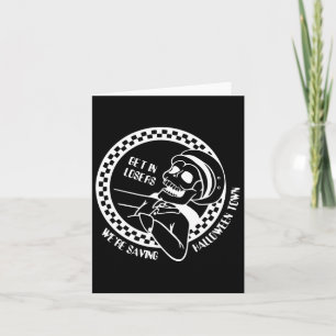 Get In Losers Lazy Halloween Costume Fun Skeleton  Card
