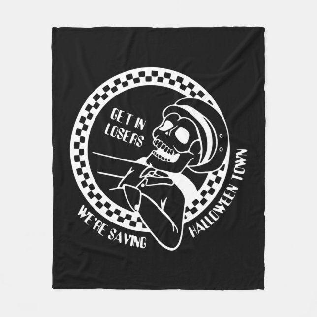 Get In Losers Lazy Halloween Costume Fun Skeleton  Fleece Blanket (Front)