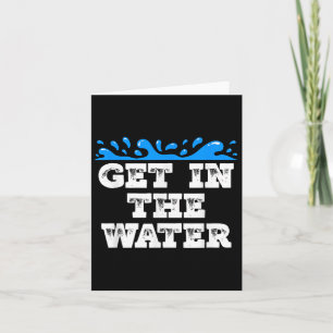 Get In The Water Swim Team Coach Swimmer  Card