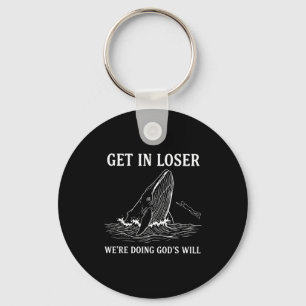 Get in we're doing god's will funny christian bibl keychain