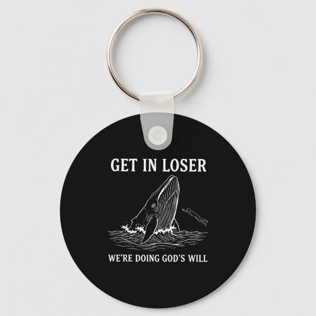 Get in we're doing god's will funny christian bibl keychain (Front)