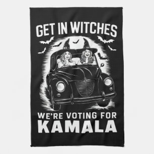 Get in Witches We're Voting for Kamala Halloween  Kitchen Towel