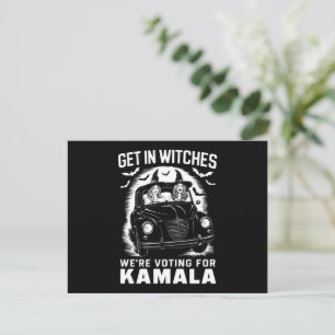 Get in Witches We're Voting for Kamala Halloween  Postcard