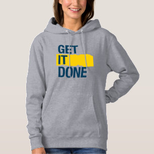 Get it done hoodie