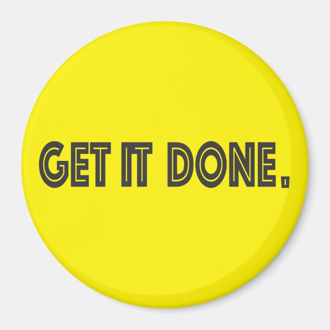 Get it Done Period Yellow Motivational  Magnet (Front)