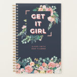 Get It Girl | Personalized Planner<br><div class="desc">Cute motivational quote planner for women. Sans Serif typography that says "Get It Girl".  Surrounded by watercolor florals on a navy blue background. Personalize this custom design with your own name,  text,  and year.</div>