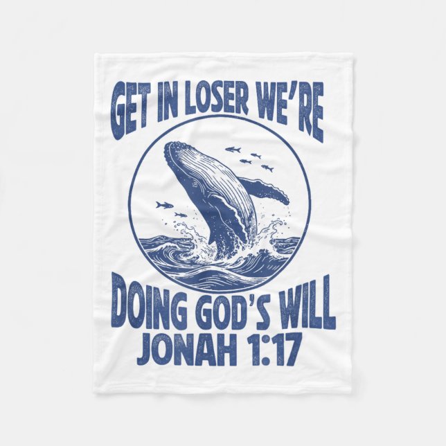 Get Loser We're Doing God's Scripture Design Fleece Blanket (Front)