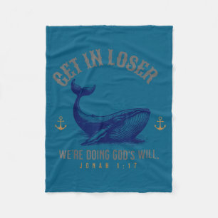 Get loser we're doing god's will christian bible h fleece blanket