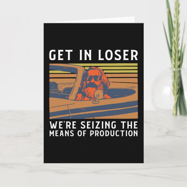 Get Loser Were Seizing The Production Card (Front)