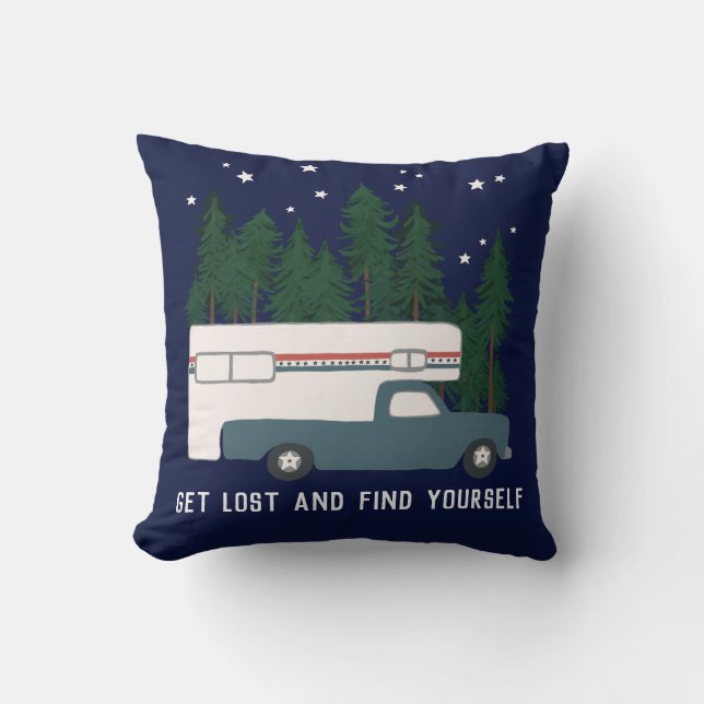 GET LOST AND FIND YOURSELF RVing Truck Camping Throw Pillow (Front)