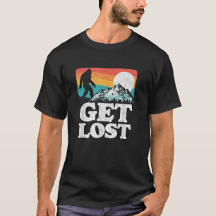 Get Lost Bigfoot Mountains Outdoor 80s Graphic T S T-Shirt