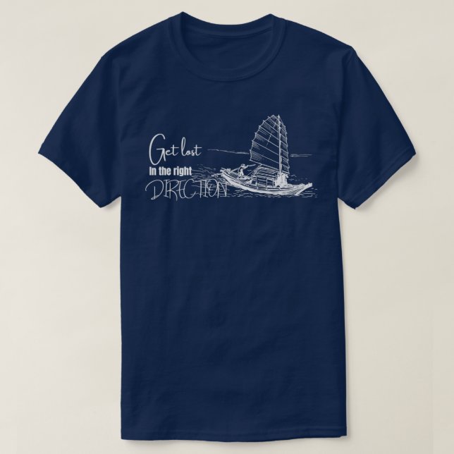 Get lost in the right direction 1 T-Shirt (Design Front)