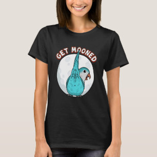 Get Mooned I Parrot Underfluffies I Blue Monk Para T-Shirt