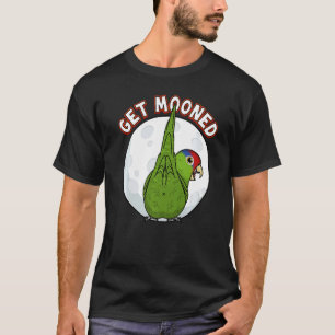 Get Mooned I Parrot Underfluffies I Red-headed Ama T-Shirt