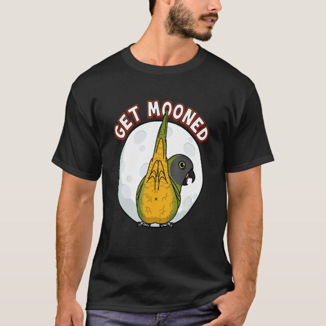 Get Mooned I Parrot Underfluffies I Senegal Parrot T-Shirt (Front)