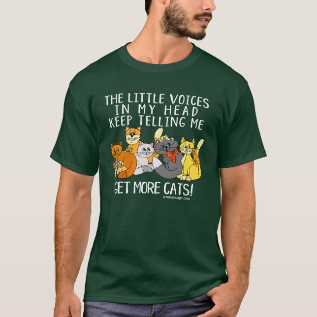 Get More Cats Funny Saying Dark T-Shirt (Front)