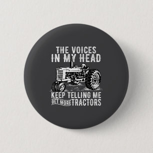 Get More Tractors Funny Quotes Tractors Driver Far 2 Inch Round Button