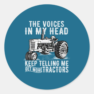 Get More Tractors Funny Quotes Tractors Driver Far Classic Round Sticker