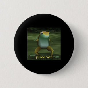 Get Nae Nae'd Dancing Frog Meme  2 Inch Round Button