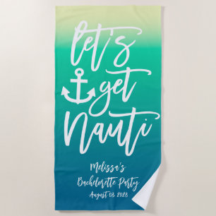 Get Nauti Nautical Bachelorette Blue Gradient Beach Towel
