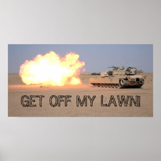 GET OFF MY LAWN! POSTER