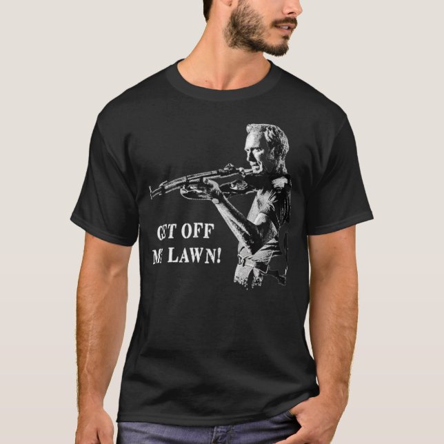 Get Off My Lawn T-Shirt (Front)