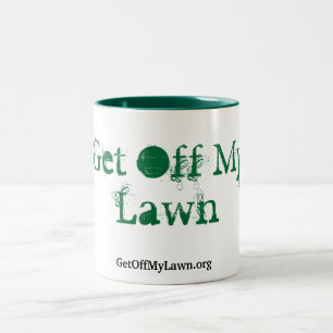 Get Off My Lawn! Two-Tone Coffee Mug