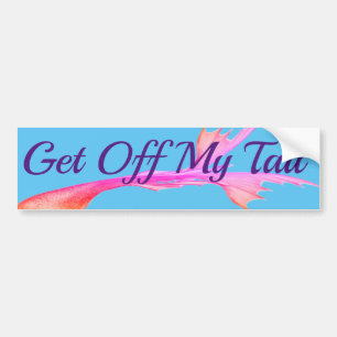 "Get Off My Tail" Personalized Mermaid Bumper Sticker