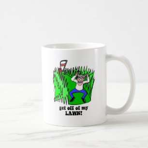 get off of my lawn coffee mug