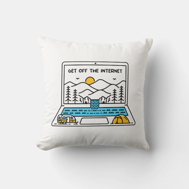 Get off the Internet 2 Throw Pillow (Front)