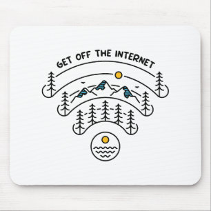 Get off the Internet 3 Mouse Pad