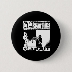Get Out...256 Sticker  2 Inch Round Button