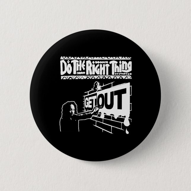Get Out...272 Sticker  2 Inch Round Button (Front)