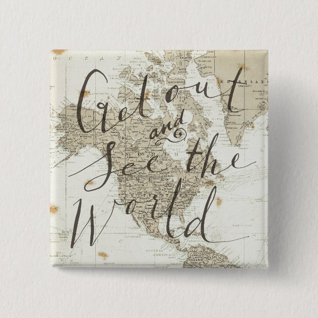 Get Out And See The World Quote 2 Inch Square Button (Front)