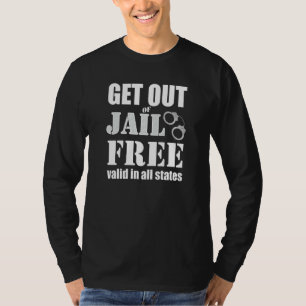 Get Out Of Jail Free T-Shirt