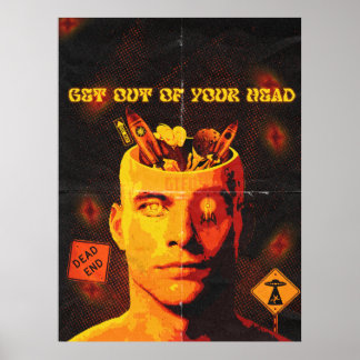 Get Out of Your Head - Surreal Pop Art Poster