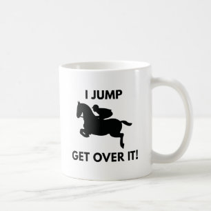 Get Over It! Coffee Mug