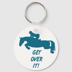 Get Over It Horse Keychain