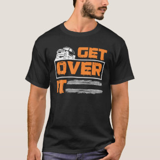 Get Over It Offroad Adventure 4x4 SUV T Shirt