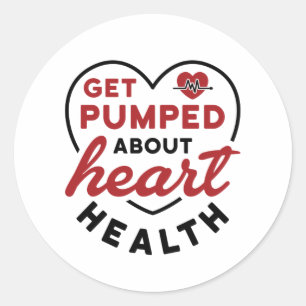 Get Pumped About Heart Health Classic Round Sticker