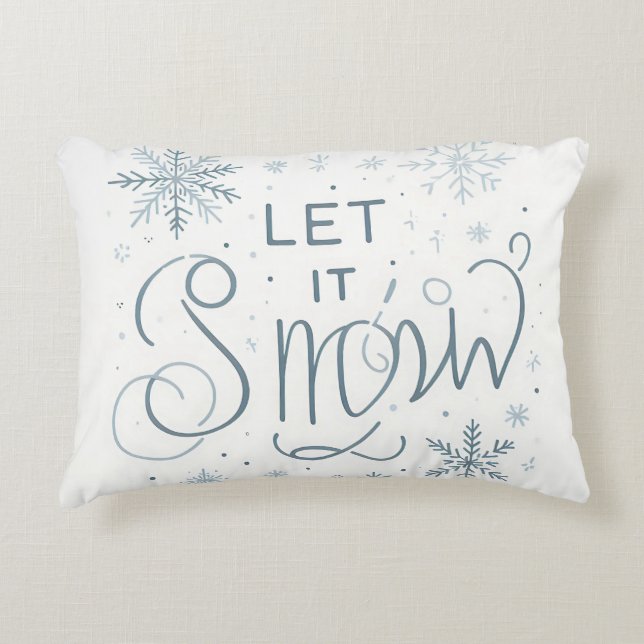 Get Ready for Winter! Let It Snow  Accent Pillow (Front)
