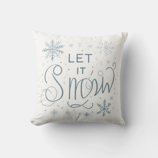 Get Ready for Winter! Let It Snow  Throw Pillow (Front)