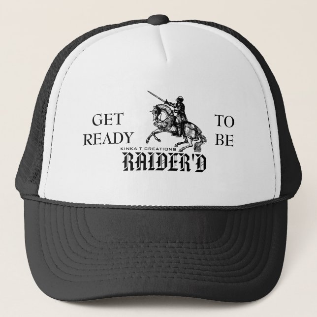 Get Ready To Be Raider'd Raglan Shirt Trucker Hat (Front)
