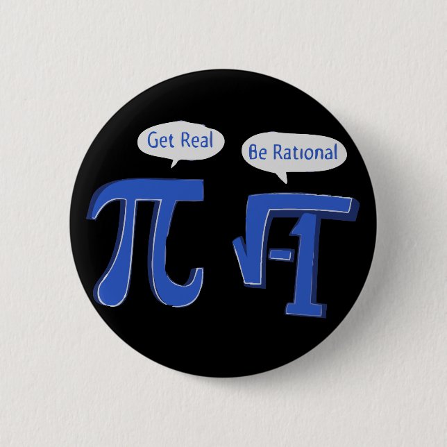 Get Real Be Rational 2 Inch Round Button (Front)