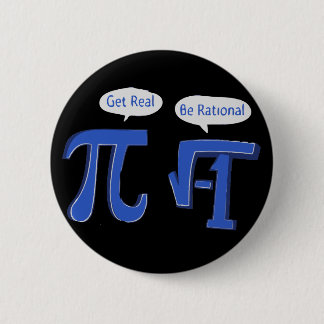 Get Real Be Rational 2 Inch Round Button