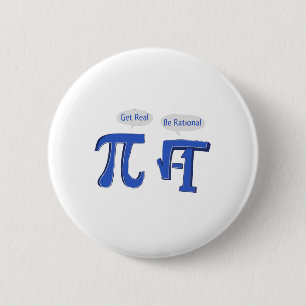 Get Real Be Rational 2 Inch Round Button