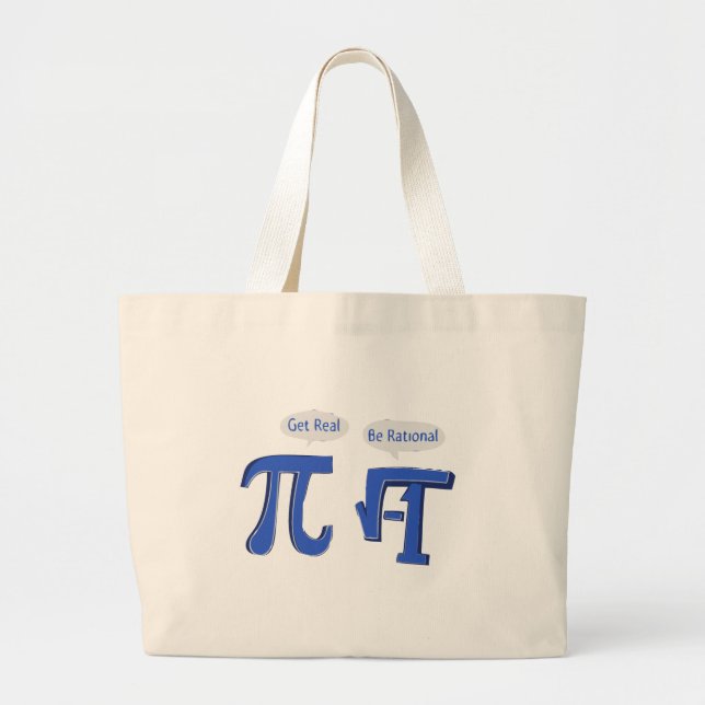 Get Real Be Rational Large Tote Bag (Front)